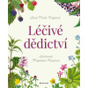 Léčivé dědictví - Ilona Prath-Krejčová Léčivé dědictví - Ilona Prath-Krejčová