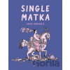 Single matka - Anna Härmälä Single matka - Anna Härmälä