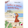 Láska ve špičce italské boty - Blanka Malá Láska ve špičce italské boty - Blanka Malá