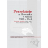 Perzekúcie na Slovensku v rokoch 1938 1945 - Peter Sokolovič Perzekúcie na Slovensku v rokoch 1938 1945 - Peter Sokolovič