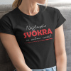 Tričko s potlačou NAJ SVOKRA Dámsky Čierna L Tričko s potlačou NAJ SVOKRA Dámsky Čierna L