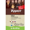 E-kniha Idiot - Fjodor Dostojevskij E-kniha Idiot - Fjodor Dostojevskij