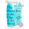 The Phone Box at the Edge of the World The Phone Box at the Edge of the World