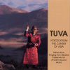 CD V/A - TUVA: VOICES FROM THE CENTER OF ASIA CD V/A - TUVA: VOICES FROM THE CENTER OF ASIA