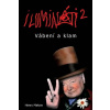 Ilumináti 2 – Vábení a klam Ilumináti 2 – Vábení a klam