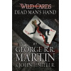 Dead Man's Hand - George R.R. Martin, John J. Miller Dead Man's Hand - George R.R. Martin, John J. Miller