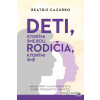 Deti, ktorými sme boli, rodičia, ktorými sme - Beatriz Cazurro - online doručenie Deti, ktorými sme boli, rodičia, ktorými sme - Beatriz Cazurro - online doručenie