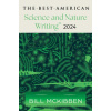 The Best American Science and Nature Writing 2024 (Brožovaná) The Best American Science and Nature Writing 2024 (Brožovaná)