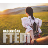 Raslavičan: Ftedi - Raslavičan Raslavičan: Ftedi - Raslavičan