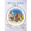 Bylo nás pět (Karel Poláček) Bylo nás pět (Karel Poláček)