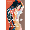 Hříšná Diana - Jen Besser, Shana Feste Hříšná Diana - Jen Besser, Shana Feste