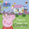 Peppa Pig: Peppa's Clubhouse Adventure - Ladybird Books Peppa Pig: Peppa's Clubhouse Adventure - Ladybird Books