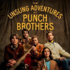 PUNCH BROTHERS - THE UNSUNG ADVENTURES OF PUNCH (1VINYL) PUNCH BROTHERS - THE UNSUNG ADVENTURES OF PUNCH (1VINYL)
