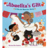 Abuelita's Gift - Mariana Rios Ramirez, Sara Palacios Abuelita's Gift - Mariana Rios Ramirez, Sara Palacios