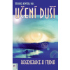 Učení duší Regenerace a studia - Newton Michael Učení duší Regenerace a studia - Newton Michael