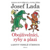 Ladovy veselé učebnice: Obojživelníci, ryby a plazi - Zuzana Kovaříková, Pavel Žiška, Josef Lada ilustrácie Ladovy veselé učebnice: Obojživelníci, ryby a plazi - Zuzana Kovaříková, Pavel Žiška, Josef Lada ilustrácie