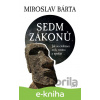 E-kniha Sedm zákonů - Miroslav Bárta E-kniha Sedm zákonů - Miroslav Bárta