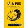 Já & pes (Leona Pospíšilová) Já & pes (Leona Pospíšilová)