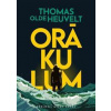 Orákulum - Thomas Olde Heuvelt Orákulum - Thomas Olde Heuvelt