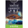 E-kniha Tajemství snů a jak ho rozluštit - Taťána Kročková E-kniha Tajemství snů a jak ho rozluštit - Taťána Kročková