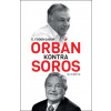 Orbán kontra Soros - Fodor Gábor G Orbán kontra Soros - Fodor Gábor G