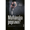 Mafiánska poprava? - Peter Šloser Mafiánska poprava? - Peter Šloser