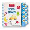 První slova - Kniha se zvuky - autor neuvedený První slova - Kniha se zvuky - autor neuvedený