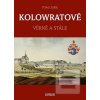 KOLOWRATOVÉ - Věrně a st… (Pavel Juřík) KOLOWRATOVÉ - Věrně a st… (Pavel Juřík)