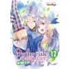 Outbreak Company: Volume 12 Outbreak Company: Volume 12