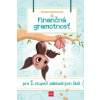 Finančná gramotnosť pre I. stupeň základných škôl - Reiterová Monika Finančná gramotnosť pre I. stupeň základných škôl - Reiterová Monika