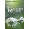 Die alte Göttin und ihre Pflanzen (Wolf-Dieter Storl,Christine Teufel)(Pevná) Die alte Göttin und ihre Pflanzen (Wolf-Dieter Storl,Christine Teufel)(Pevná)