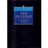 Pán prstenů Společenstvo prstenu - John Ronald Reuel Tolkien Pán prstenů Společenstvo prstenu - John Ronald Reuel Tolkien