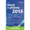 E-kniha Daně z příjmů 2013 - Jiří Dušek E-kniha Daně z příjmů 2013 - Jiří Dušek