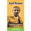 E-kniha Neobyčajný testament - Jozef Kroner E-kniha Neobyčajný testament - Jozef Kroner