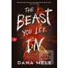The Beast You Let In (Dana Mele) The Beast You Let In (Dana Mele)