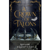 A Crown of Talons - Katharine Corr, Elizabeth Corr A Crown of Talons - Katharine Corr, Elizabeth Corr