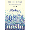Keby som ťa našla - Dellairová Ava Keby som ťa našla - Dellairová Ava