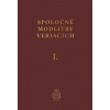 Spoločné modlitby veriacich I. - kolektív Spoločné modlitby veriacich I. - kolektív