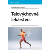 Telovýchovné lekárstvo - Branislav Delej Telovýchovné lekárstvo - Branislav Delej