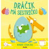 Dráčik má sestričku (Robert Starling)(Pevná) Dráčik má sestričku (Robert Starling)(Pevná)