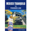 Mexico Tranquilo čili pohodové a jiné - Luboš Y. Koláček Mexico Tranquilo čili pohodové a jiné - Luboš Y. Koláček