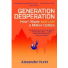 Generation Desperation - Alexander Hurst, Hodder & Stoughton Generation Desperation - Alexander Hurst, Hodder & Stoughton