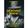 Očkovací mafie Bývalý hlavní toxikolog společnosti Pfizer prolomil mlčení - Sterz Helmut Očkovací mafie Bývalý hlavní toxikolog společnosti Pfizer prolomil mlčení - Sterz Helmut