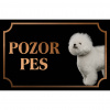 Bišon - Kovová tabuľka POZOR PES Bišon - Kovová tabuľka POZOR PES