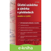 E-kniha Účetní uzávěrka a závěrka v přehledech - Jiří Dušek E-kniha Účetní uzávěrka a závěrka v přehledech - Jiří Dušek