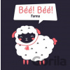 Bé Bé! Farma Bé Bé! Farma