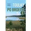 Toulky po Brdech 1 - Tomáš Makaj Toulky po Brdech 1 - Tomáš Makaj