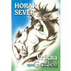 Horár Sever - Vrúcna vášeň - Igor Mráz Horár Sever - Vrúcna vášeň - Igor Mráz
