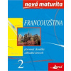 Francouzština 2 - nová maturita Francouzština 2 - nová maturita