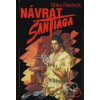 Návrat Santiaga - Mike Resnick Návrat Santiaga - Mike Resnick